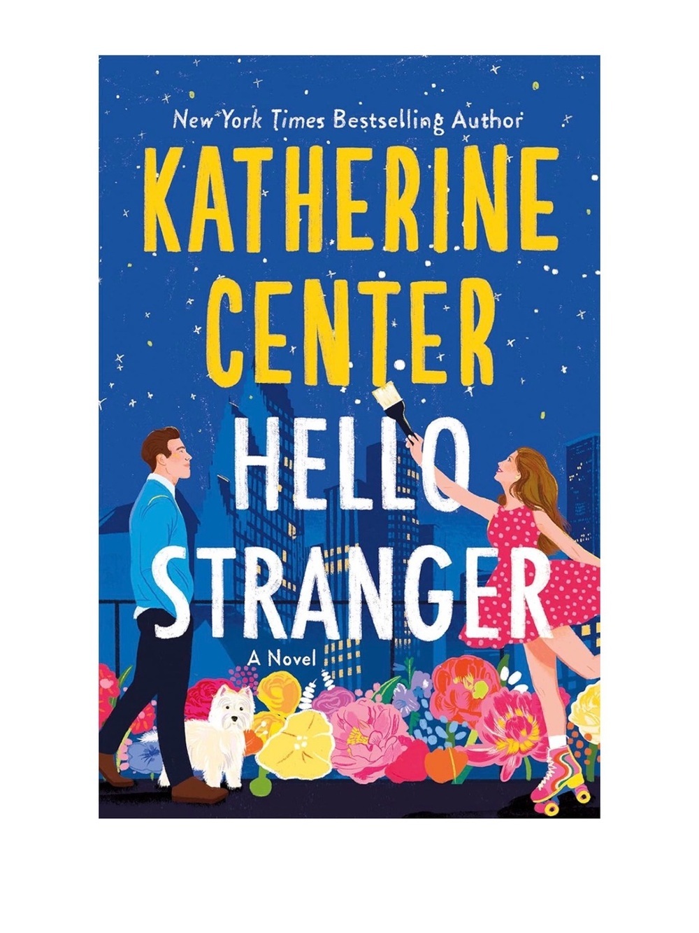 Katherine Center "Hello Stranger" Hardcover Novel -